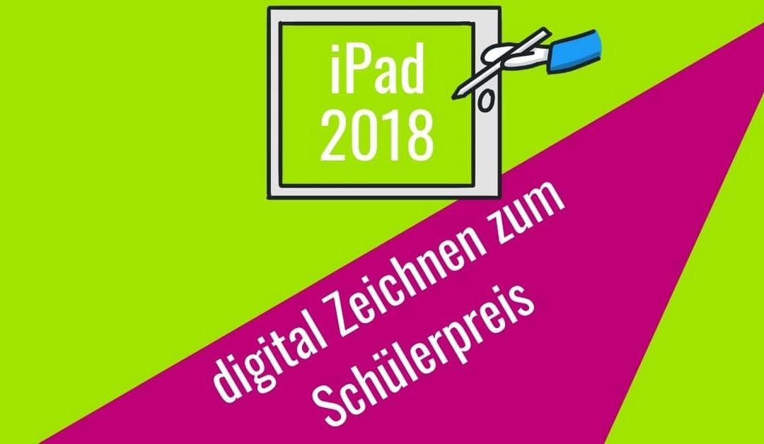 iPad 2018 mit Stift: Digital Zeichnen zum Schülerpreis ...