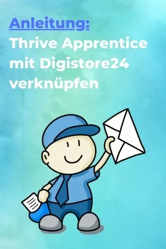 Thrive Apprentice mit Digistore verknüpfen - Anleitung