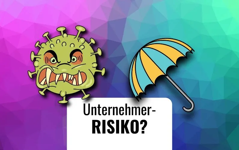Unternehmerisches Risiko Corona Virus