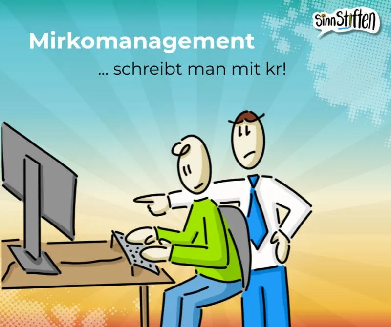 mikromanagement verantwortung