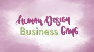 HD-Business-Gang-300 Was ist Human Design? 3